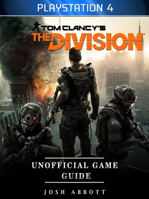 cover image of Tom Clancy's the Division Unofficial Game Guide